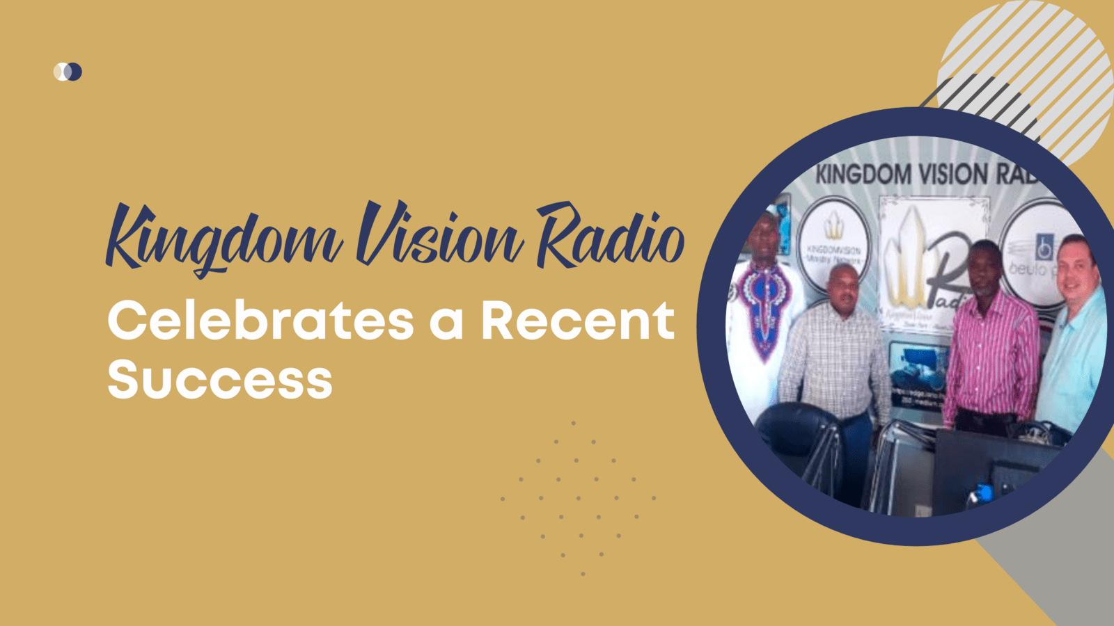 Kingdom Vision Radio Celebrates a Recent Success